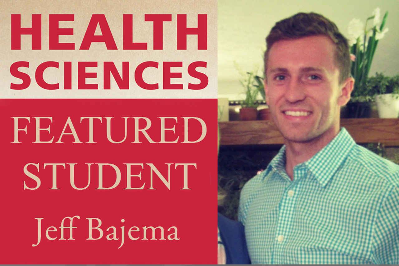 Health Sciences Featured Student Jeff Bajema.