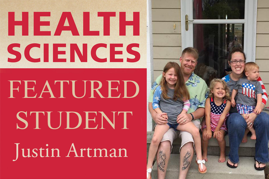 Justin Artman and his family, with Health Sciences Featured Student in text