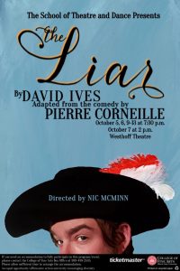 Production poster of The Liar with dates, time, location of the performances as listed in the press release.