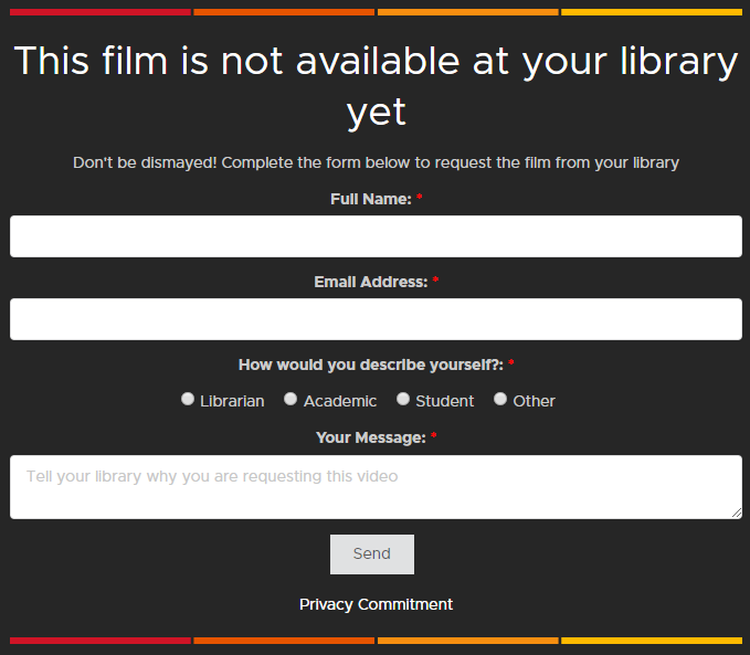 A screenshot of the form that ISU Kanopy users will need to fill out in order to get access to some films. Form fields include user's name, email address, reltaionship to the university, and reason for requesting the video. 