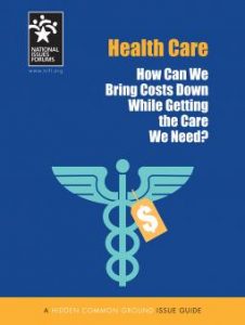 Health Care How Can We Bring Costs Down Getting the Care We Need? NIFA Issue Guide cover