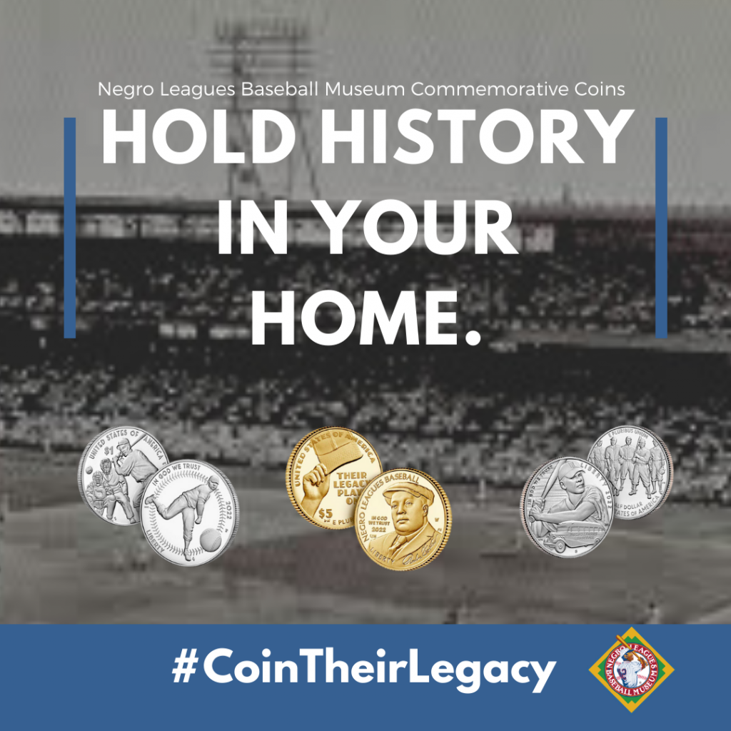 Graphic reads "Negro Leagues Baseball Museum Commemorative Coins. Hold History In Your Home. #CoinTheirLegacy"
