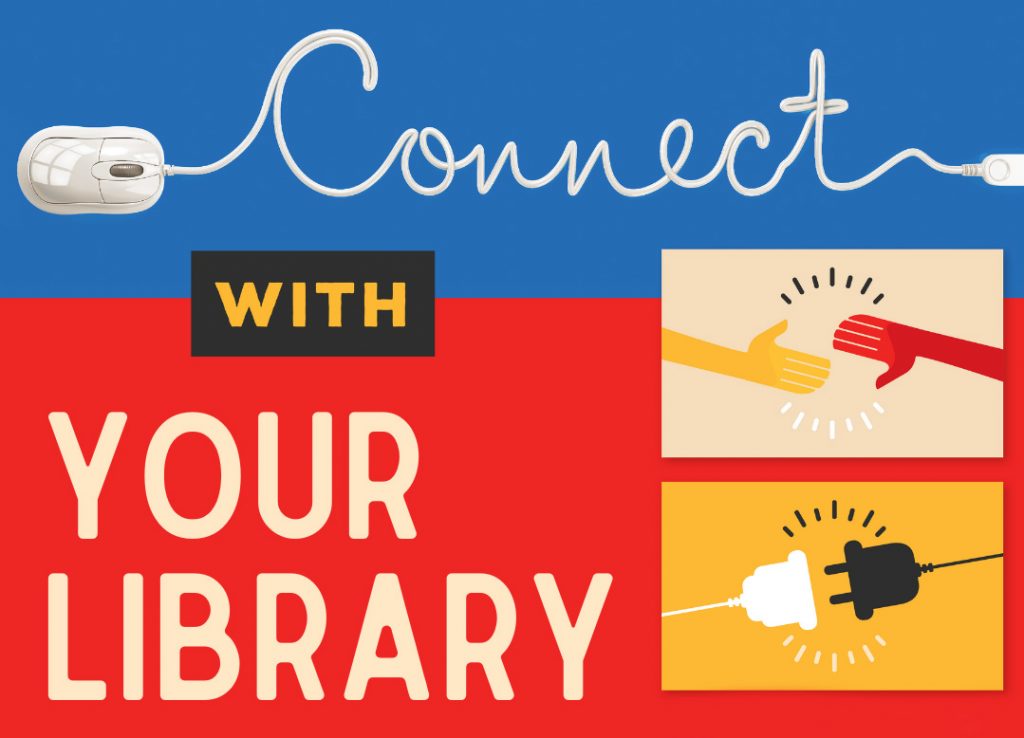 Graphic with hands high fiving and an electrical plug connecting with the words Connect with your Library, the official National Library Week 2022 graphic