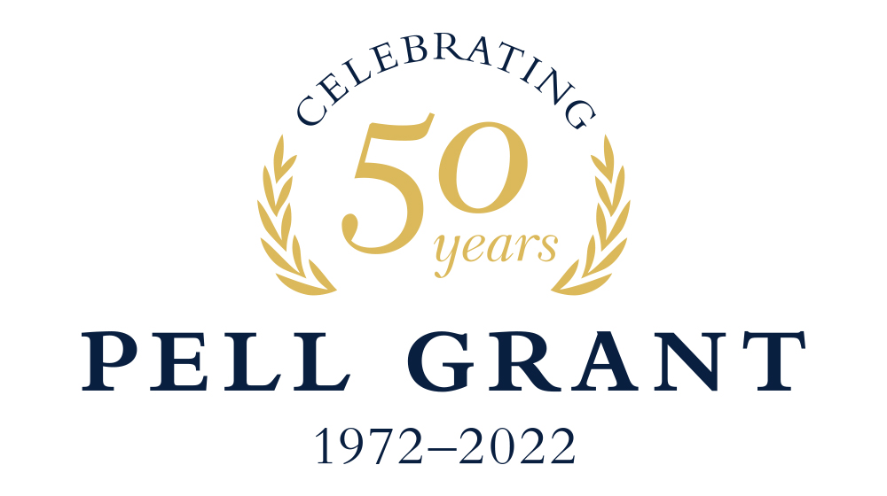 banner that reads Celebrating 50 years, Pell Grant, 1972-2022