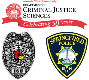 Illinois State University Criminal Justice Sciences image "Celebrating 50 years" showing the ISU Police and Springfield Police badges