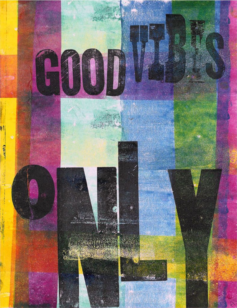 Art with the words Good vibes only.