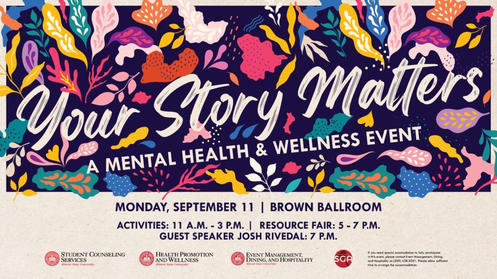Your story matters graphic with event information including: activities 11 a.m. - 3 p.m., resource fair 5 - 7 p.m. and guest speaker Josh Rivedal 7 p.m.