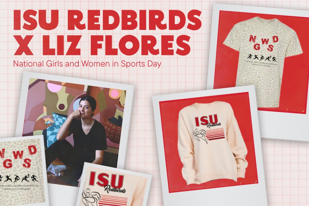 collage of apparel pictured in poloroid photos with image of Liz Flores, accompanied by text reading "ISU Redbird x Liz Flores: National Girls and Women in Sports Day.