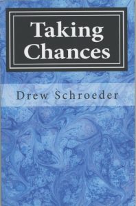 Taking Chances Drew Schroeder book cover