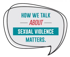 How we talk about sexual violence matters graphic