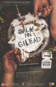 Poster for "Balm in Gilead" with same text as is included in body of press release. Image is of two arms stretched out over empty syringes and cigarette butts. 