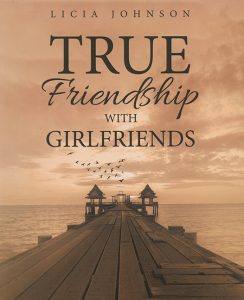 True Friendship with Girlfriends by Licia Johnson book cover