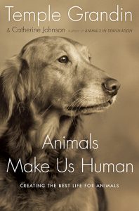 Cover of Temple Grandin book, Animals Make Us Human