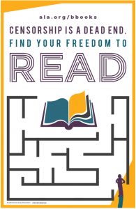 Censorship is a dead end Celebrate your freedom to readBanned Books Week logo